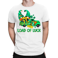 Loads Of Luck Gnomes Funny Leprechaun St Patricks Day Outfit T Shirt T-shirt | Artistshot