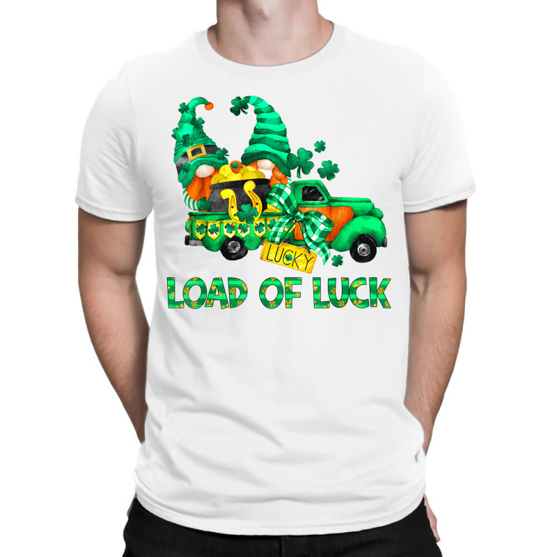 Loads Of Luck Gnomes Funny Leprechaun St Patricks Day Outfit T Shirt T-shirt | Artistshot