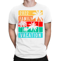 Family Vacation 2022 T Shirt T-shirt | Artistshot