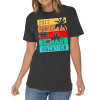 Family Vacation 2022 T Shirt Vintage T-shirt | Artistshot