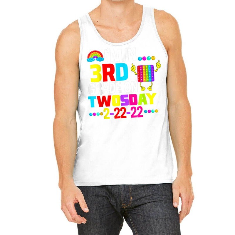 Funny I'm In 3rd Second Grade On Twosday February 22nd 2022 T Shirt Tank Top | Artistshot