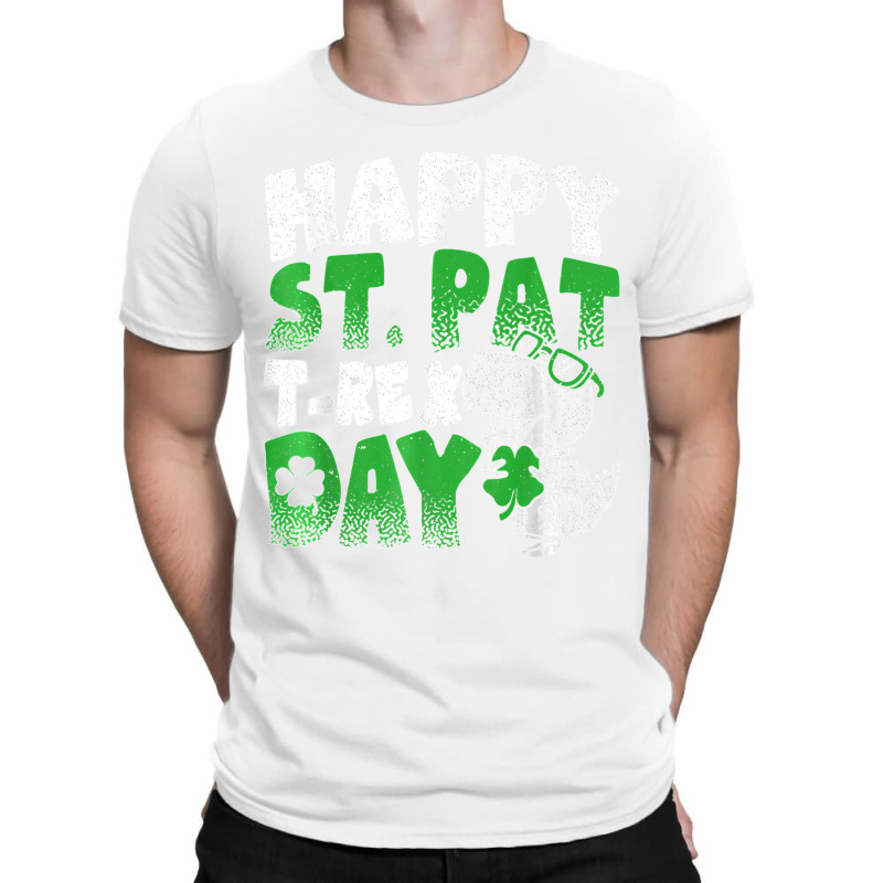 Happy St Pat Trex Day Funny Dino T Rex St Patricks Day Boys T Shirt T-shirt | Artistshot