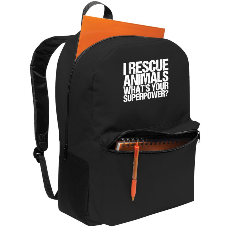 I Rescue Animals Whats Your Superpower Tshirt Animal Rescue T Shirt Backpack | Artistshot