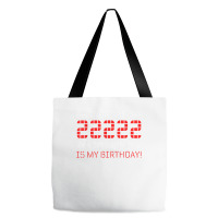 Palindrome Day 22222 Is My Birthday February 22 2022 Twosday T Shirt Tote Bags | Artistshot