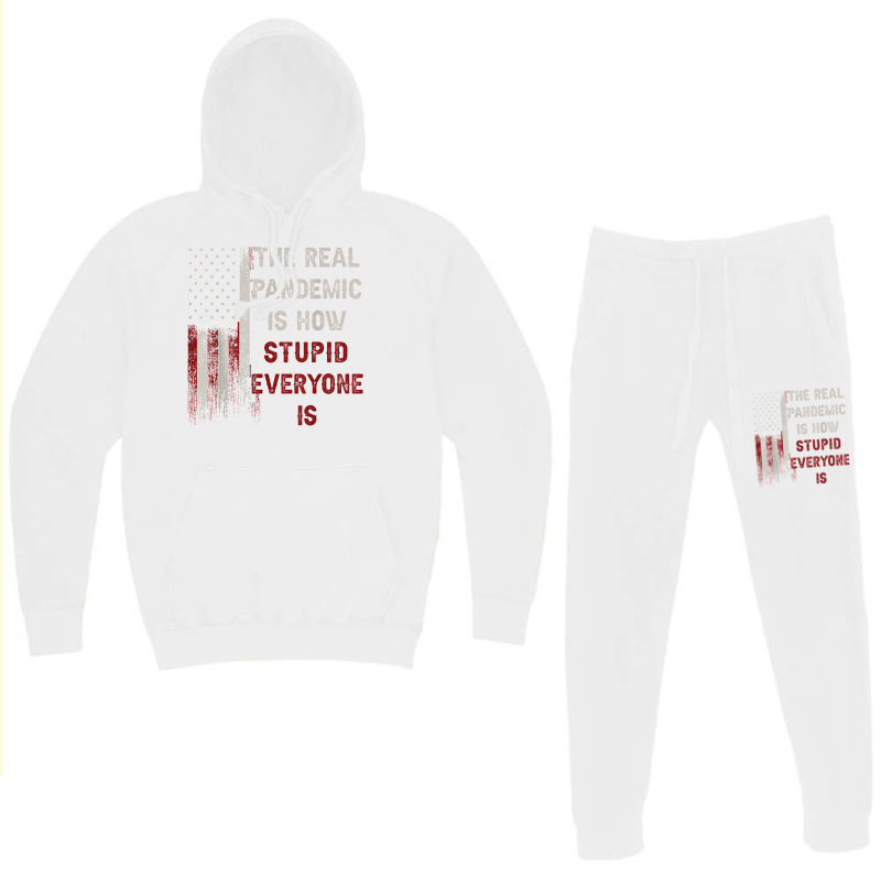 The Real Pandemic Is How Stupid Everyone Is 1776 Vintage T Shirt Hoodie & Jogger Set | Artistshot