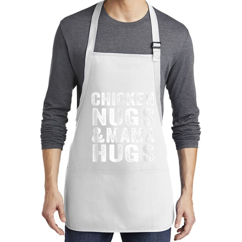 Chicken Nugs And Mama Hugs Toddler For Chicken Nugget Lover T Shirt Medium-length Apron | Artistshot