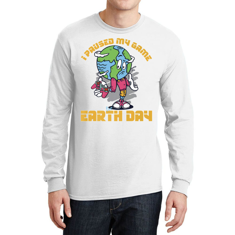 I Paused My Game To Be Here Shirt Love World Earth Day 2022 Premium T  Long Sleeve Shirts | Artistshot