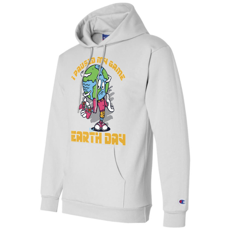 I Paused My Game To Be Here Shirt Love World Earth Day 2022 Premium T  Champion Hoodie | Artistshot