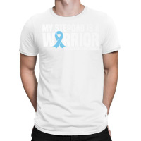 My Stepdad Is A Warrior Prostate Cancer Awareness Premium T Shirt T-shirt | Artistshot