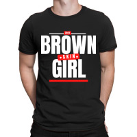 Funny Brown Skin Girl Gift T-shirt | Artistshot