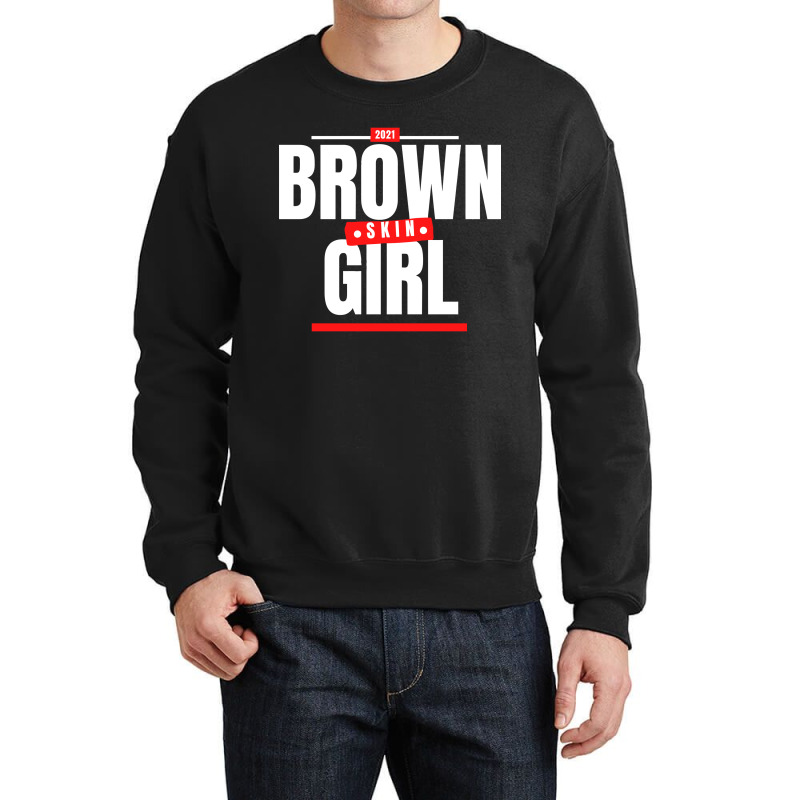 Funny Brown Skin Girl Gift Crewneck Sweatshirt | Artistshot