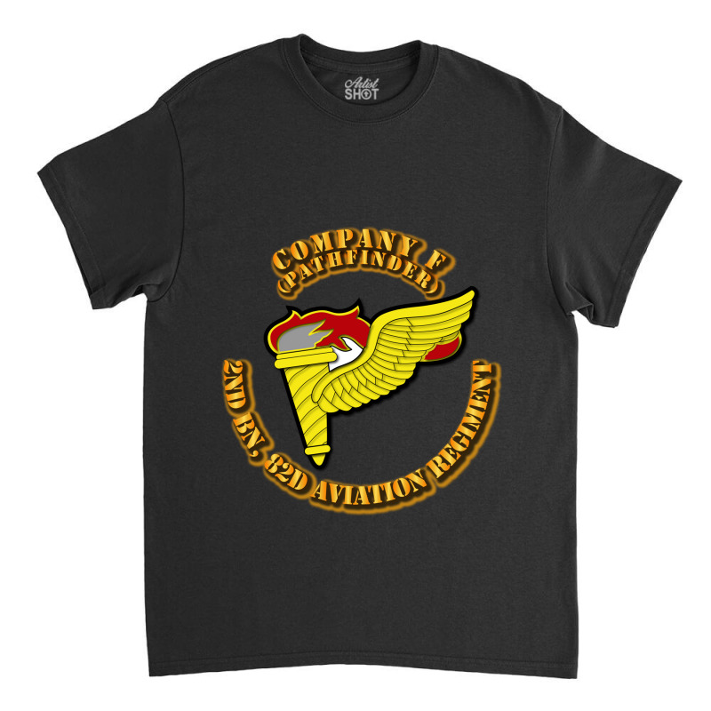 Co F Pathfinder 2nd Battalion 82d Aviation Rgt Classic T-shirt by moonlight2270 | Artistshot