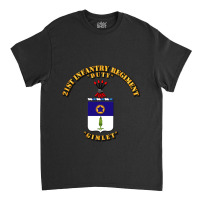 Coa 21st Infantry Regiment Classic T-shirt | Artistshot