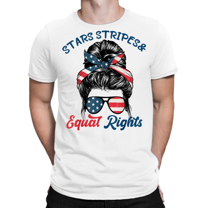 Pro Choice Feminist Stars Stripes Equal Rights Messy Bun T Shirt T-shirt | Artistshot