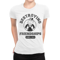 Monopoly Destroying Friendships Since 1904 Tank Top Ladies Fitted T-shirt | Artistshot