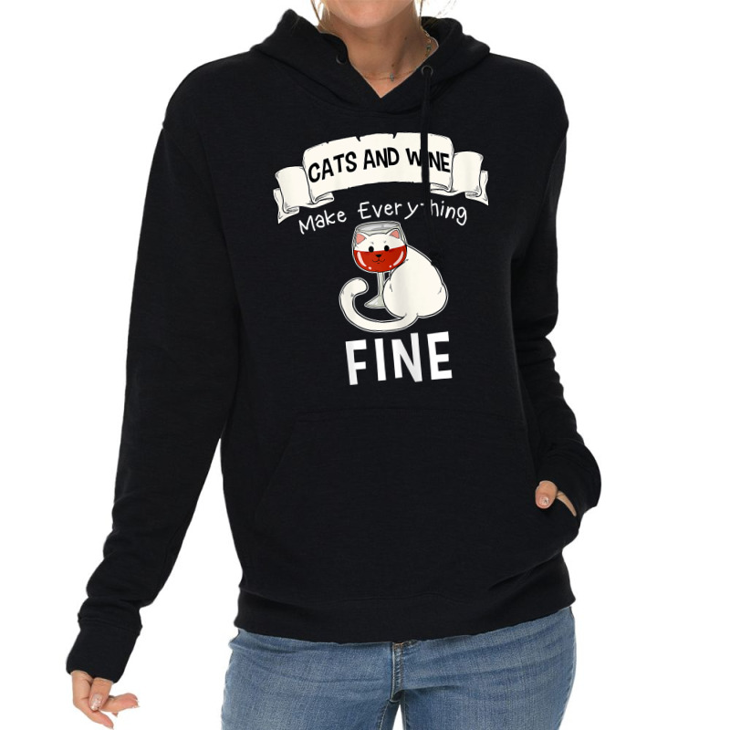 Womens Funny Cats Wine Everything Fine Red Wine Glasses Wine Lovers T Lightweight Hoodie | Artistshot