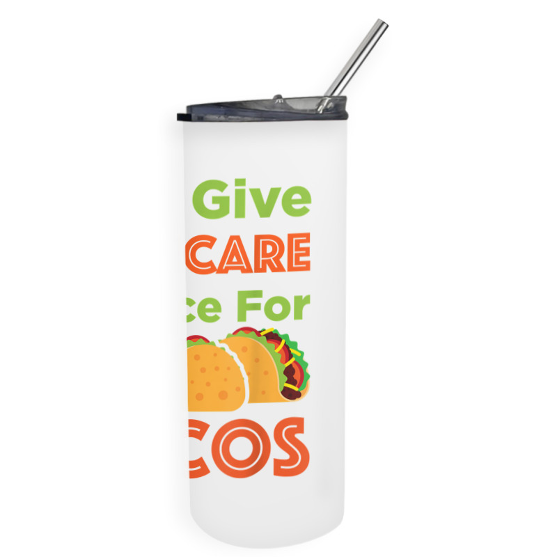 Will Give Skincare Advice For Tacos Aesthetician Esthetician T Shirt Skinny Tumbler | Artistshot