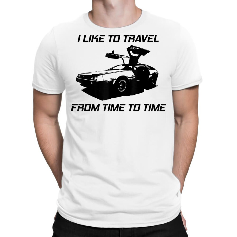 I Like To Travel From Time To Time. Funny Retro Car Vacation T Shirt T-Shirt by shoaibmolleda | Artistshot