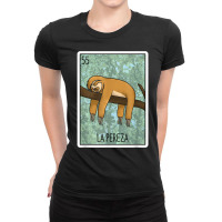 La Pereza Lottery Gift The Sloth Card Mexican Lottery Bingo T Shirt Ladies Fitted T-shirt | Artistshot