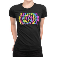 Womens Believer Motivator Innovator Educator Tie Dye Teacher T Shirt Ladies Fitted T-shirt | Artistshot