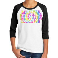 Womens Believer Motivator Innovator Educator Tie Dye Teacher T Shirt Youth 3/4 Sleeve | Artistshot