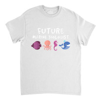 Future Marine Biologist Ocean Life Enthusiast Sea Lover Classic T-shirt | Artistshot