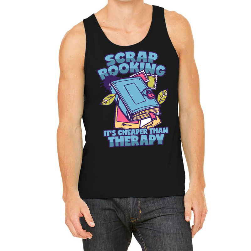 Scrapbooking T  Shirt Scrapbooking Therapy T  Shirt Tank Top by sengeryasmin | Artistshot