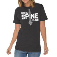 Funny Spine Surgery Gift For Men Women Bionic Spine Club T Shirt Vintage T-shirt | Artistshot