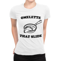 Omelette That Slide Ladies Fitted T-shirt | Artistshot