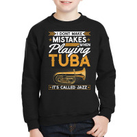 Jazz Tuba Instrument Quote, Funny Contrabass Tuba Player T Shirt Youth Sweatshirt | Artistshot