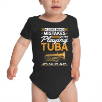 Jazz Tuba Instrument Quote, Funny Contrabass Tuba Player T Shirt Baby Bodysuit | Artistshot