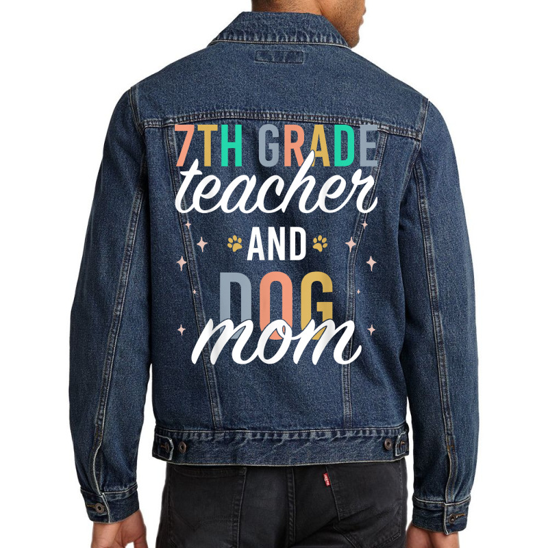 Seventh Grade Teacher Dog Mom Back To School 7th Grade Squad T Shirt Men Denim Jacket | Artistshot