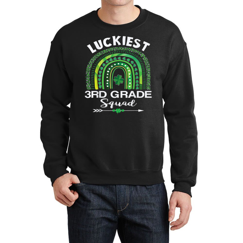 St Patrick Day Teacher Gift Cute Luckiest 3rd Grade Squad T Shirt Crewneck Sweatshirt | Artistshot