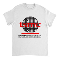 Tsmc Taiwan Semiconductor Company With Subtitles Classic T-shirt | Artistshot