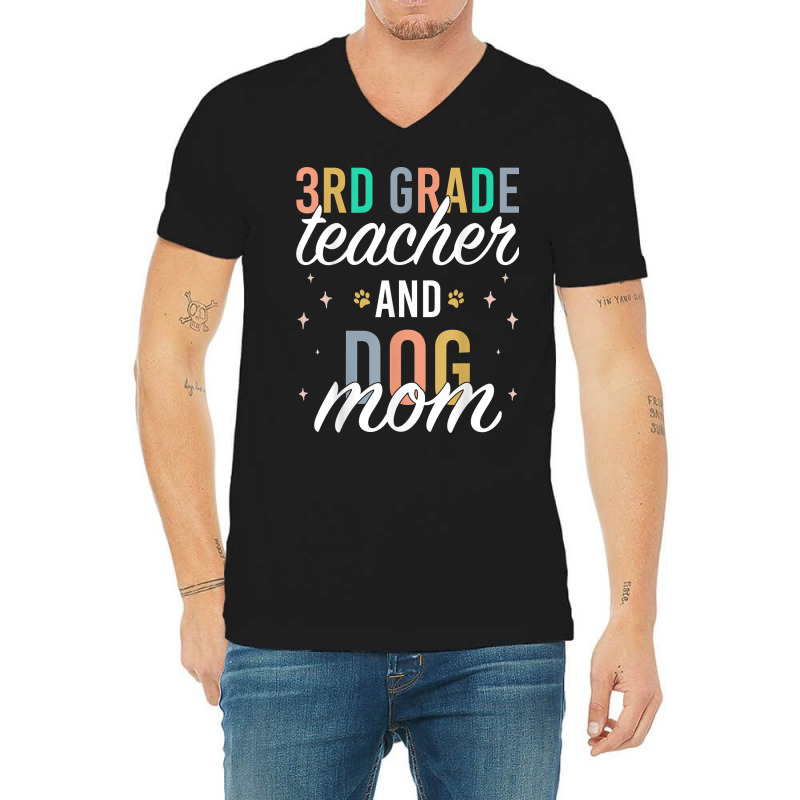 Third Grade Teacher Dog Mom Back To School 3rd Grade Squad T Shirt V-neck Tee | Artistshot