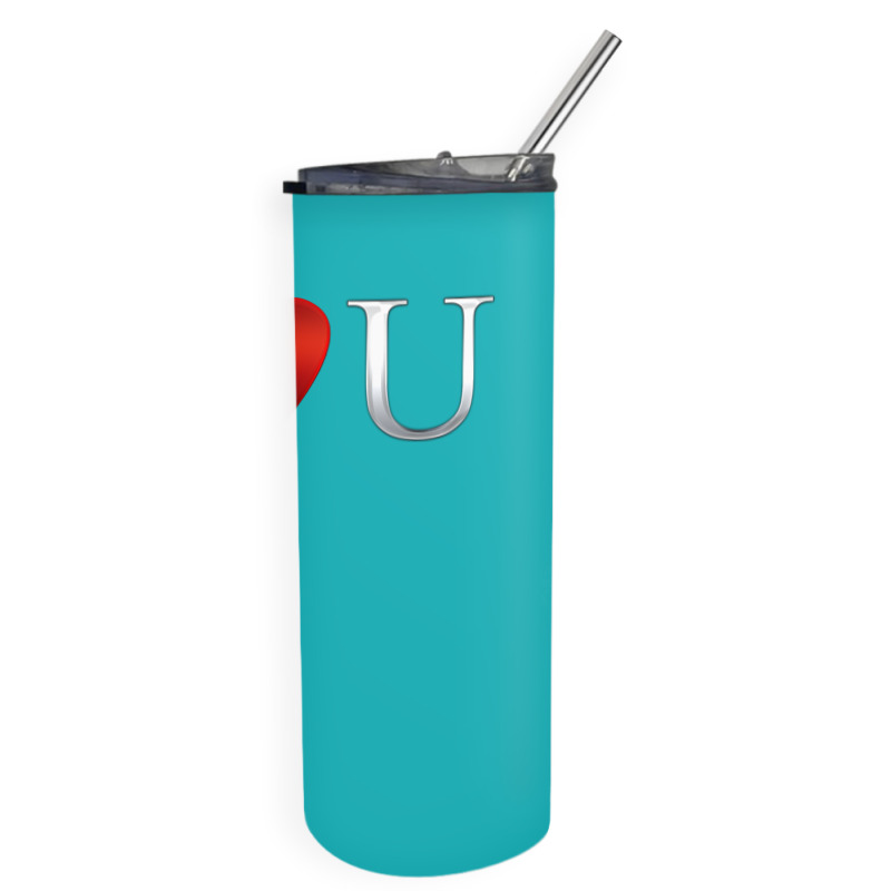 I Love U Heart Skinny Tumbler | Artistshot