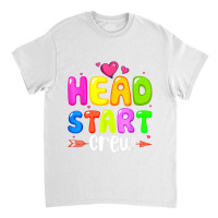 Head Start Crew Teacher Early Childhood Education Preschool Classic T-shirt | Artistshot