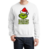 Maybe Christmas Grinch Crewneck Sweatshirt | Artistshot