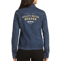 Utility Meter Reader Funny Job Title Profession T Shirt Ladies Denim Jacket | Artistshot