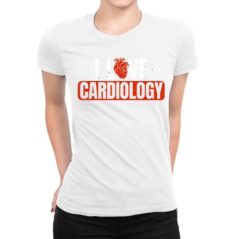 I Love Cardiology Cardiologist Doctor Ekg Cardiac Nurse Ladies Fitted T-Shirt by PhoebeHaggett | Artistshot