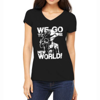 We Go To The New World Women's V-neck T-shirt | Artistshot