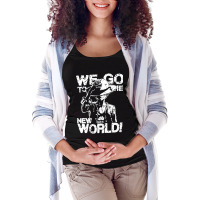 We Go To The New World Maternity Scoop Neck T-shirt | Artistshot