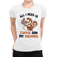 Coffee And My Squirrel Eastern Gray Japanese Fox Squirrel T Shirt Ladies Fitted T-shirt | Artistshot