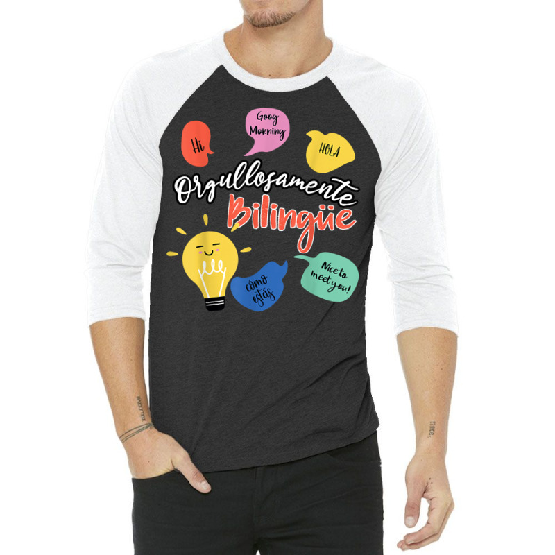 Orgullosamente Bilingue Maestra T Shirt 3/4 Sleeve Shirt by shoaibmolleda | Artistshot