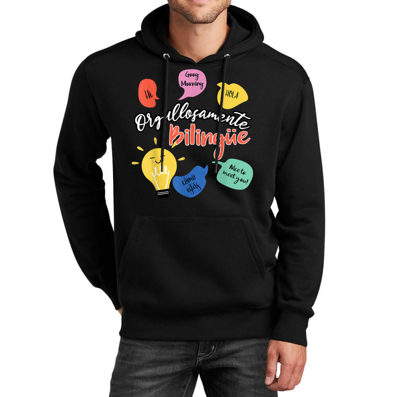 Orgullosamente Bilingue Maestra T Shirt Unisex Hoodie by shoaibmolleda | Artistshot