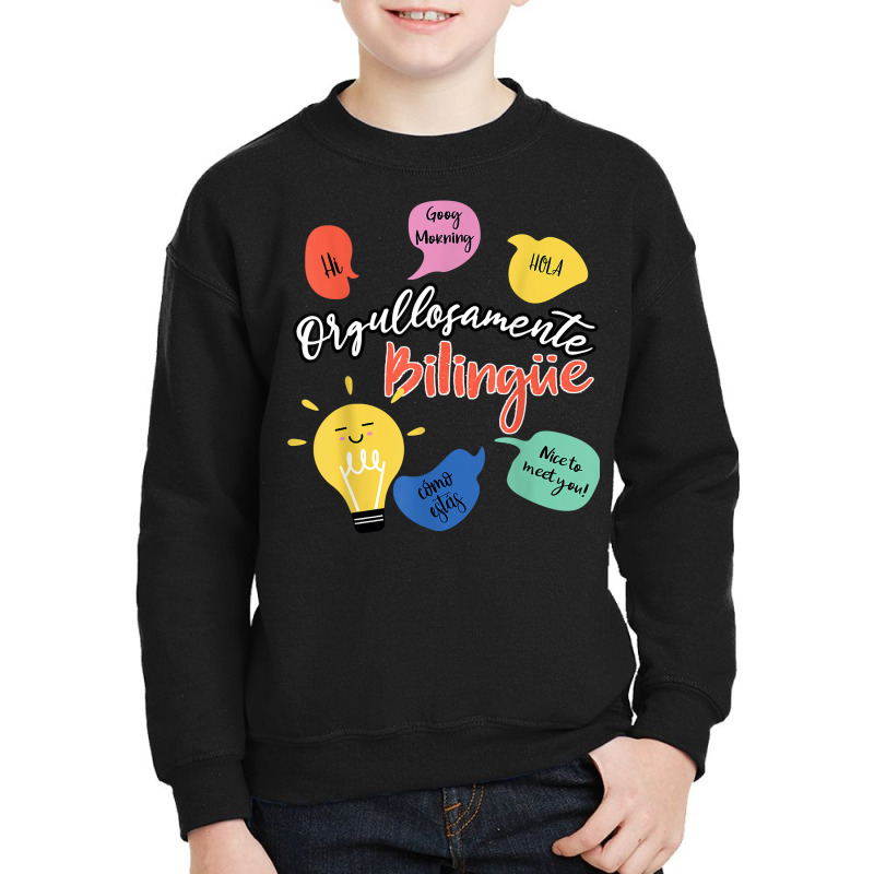 Orgullosamente Bilingue Maestra T Shirt Youth Sweatshirt by shoaibmolleda | Artistshot