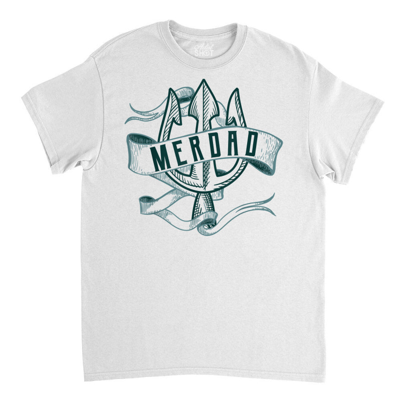 Mens Merdad Shirt Trident Mermaid Dad Tshirt Classic T-shirt | Artistshot