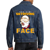 Parachuter This Is My Skydiving Face Skydiver T Shirt Men Denim Jacket | Artistshot