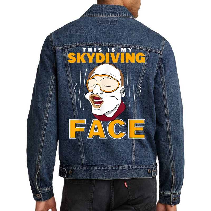 Parachuter This Is My Skydiving Face Skydiver T Shirt Men Denim Jacket | Artistshot