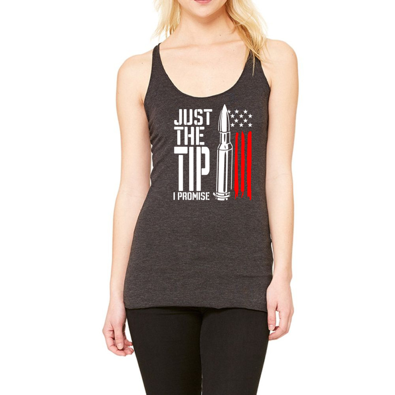 Just The Tip I Promise Bullet American Flag Racerback Tank | Artistshot